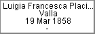 Luigia Francesca Placida Valla
